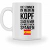 Galeriemode Lustige Tasse mit Spruch Ich muss nach Spanien Geschenk für Mama Papa Chef Kollege