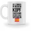 Galeriemode Lustige Tasse mit Spruch Ich muss nach Spanien Geschenk für Mama Papa Chef Kollege