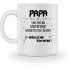 Galeriemode Lustige Tasse mit Spruch | Geschenk für Papa | Wenigstens hast du keine häßliche Tochter