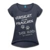 Spreadshirt Vorsicht Vor Dem Frauchen Hund Ist Harmlos Frauen T-Shirt mit gerollten Ärmeln