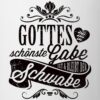 Spreadshirt Schwoba Gottes Schönste Gabe Schwabe Spruch Tasse, Weiß