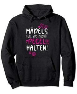 Mädels Egal was Passiert Pegel Halten Humor Fun Pullover Hoodie
