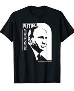 Putin Versteher T-Shirt