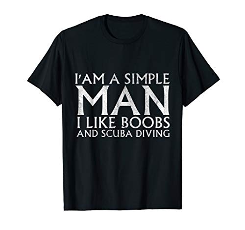 Herren Simple Man wie Boobs und Scuba Diving T-Shirt