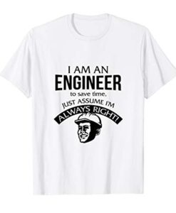 Lustiger Ingenieur um Zeit zu sparen einfach annehmen T-Shirt