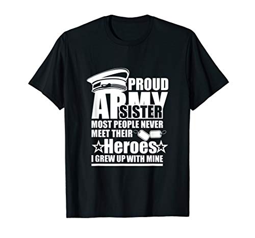 Stolze Armee-Schwester – Stolz-Militärschwester I wuchs auf T-Shirt
