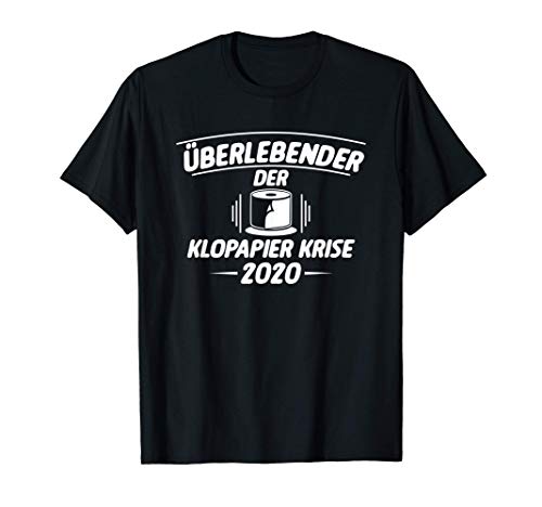 Überlebender der Klopapier Krise 2020 T-Shirt