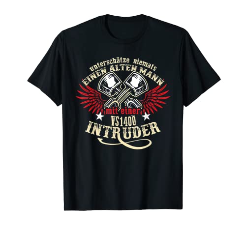 Herren VS 1400 Intruder Tuning Zubehör Biker Alter Mann Spruch T-Shirt