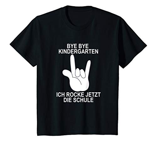 Kinder Einschulung und Schulanfang - Bye Bye Kindergarten Ich Rock T-Shirt