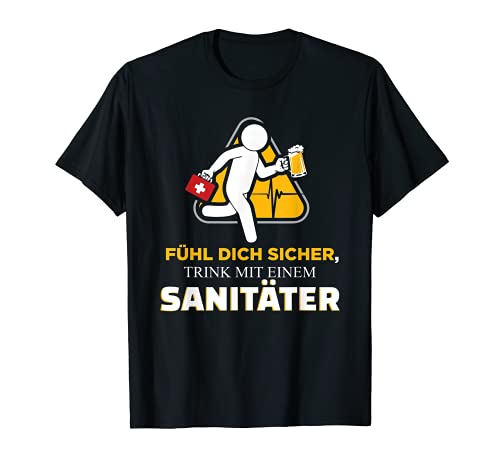 Trink mit einem Sanitäter T Shirt Fun Geschenk