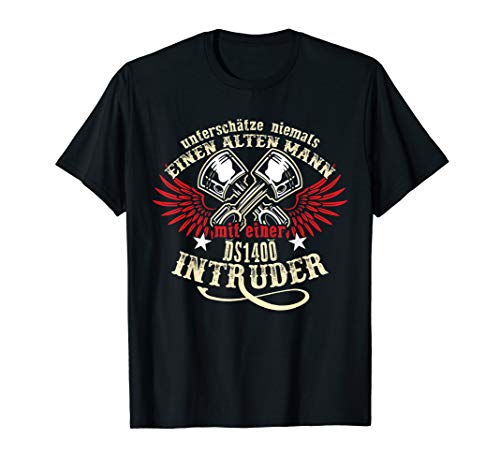 VS 1400 Intruder Tuning Zubehör Biker Alter Mann Spruch T-Shirt