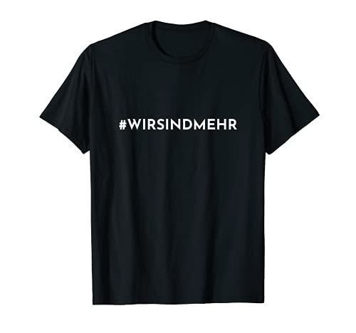Wir sind mehr T Shirt Konzert gegen Rechts Chemnitz